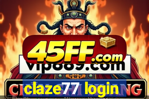 claze77 login